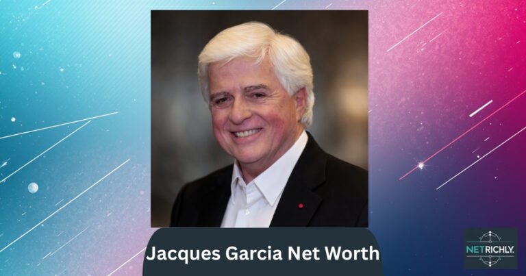 Jacques Garcia Net Worth