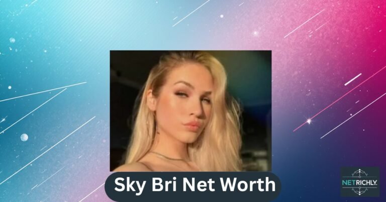 Sky Bri Net Worth