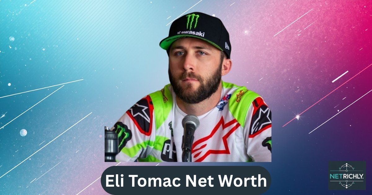 Eli Tomac Net Worth
