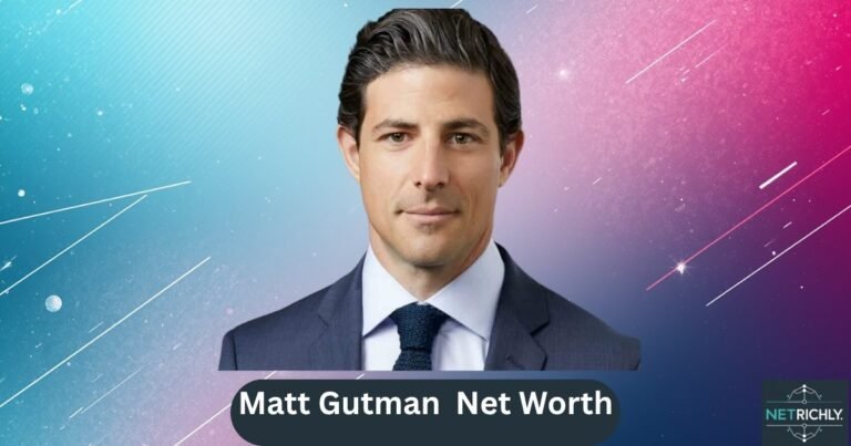 Matt Gutman Net Worth