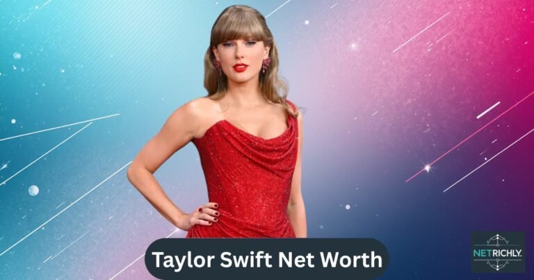 Taylor Swift Net Worth