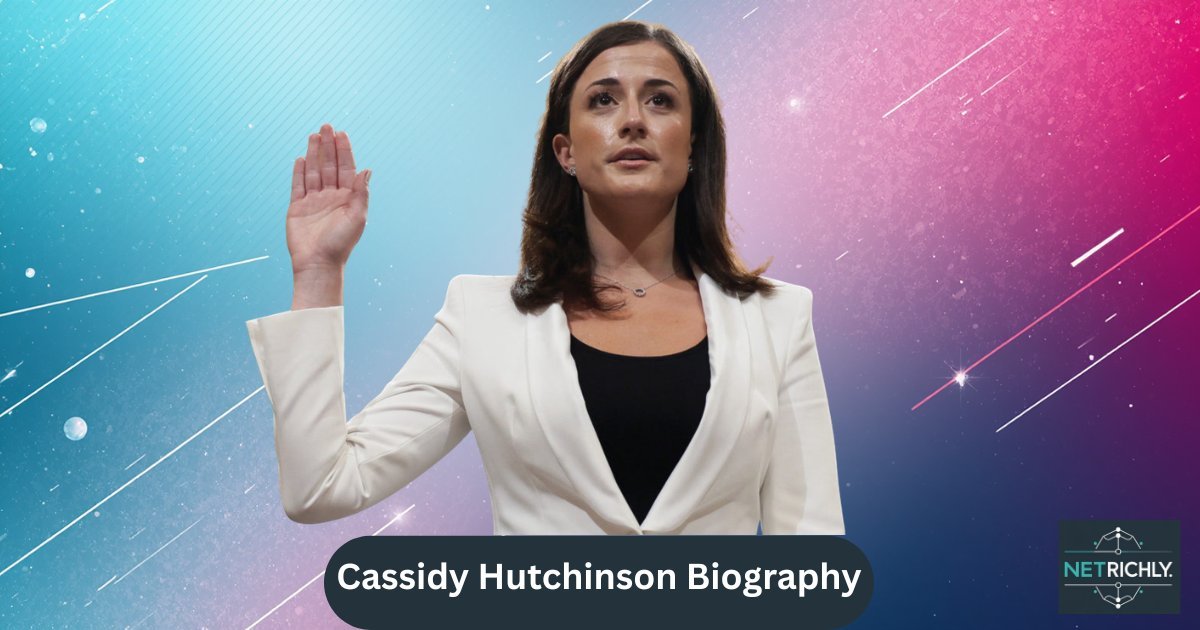 Cassidy Hutchinson Biography