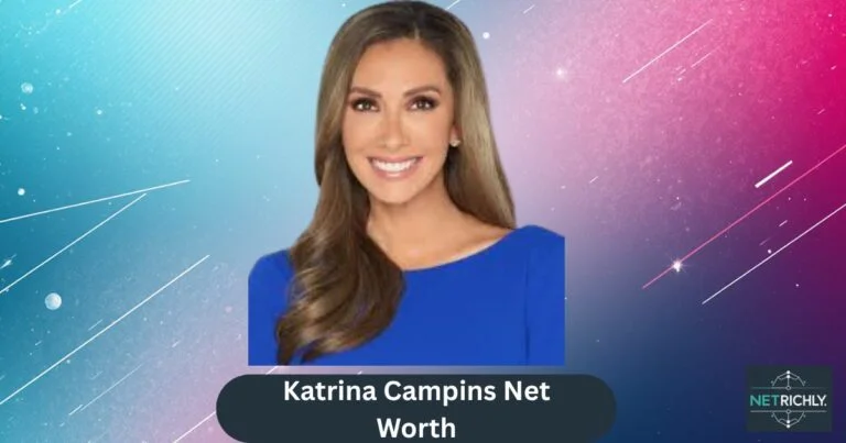 Katrina Campins Net Worth
