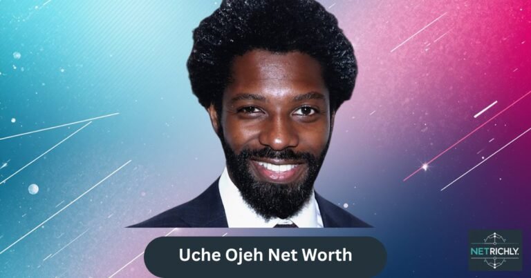 Uche Ojeh Net Worth