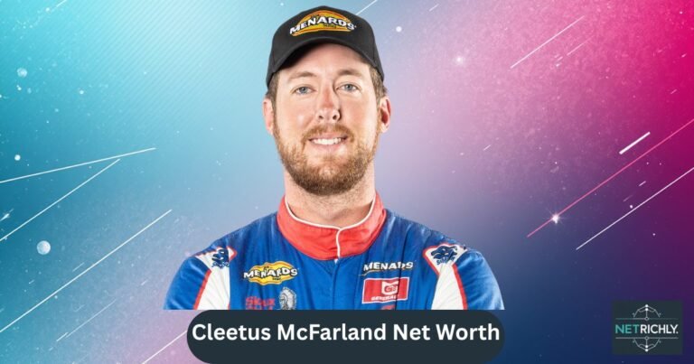 Cleetus McFarland Net Worth