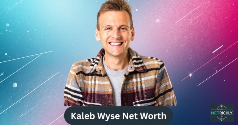 Kaleb Wyse Net Worth